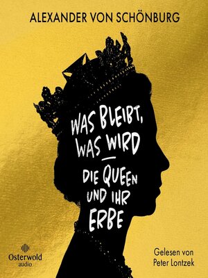 cover image of Was bleibt, was wird – die Queen und ihr Erbe
